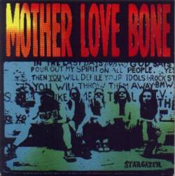 Mother Love Bone : Stargazer